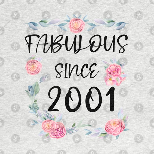 Women 20 Years Old Fabulous Since 2001 Flowers by artbypond